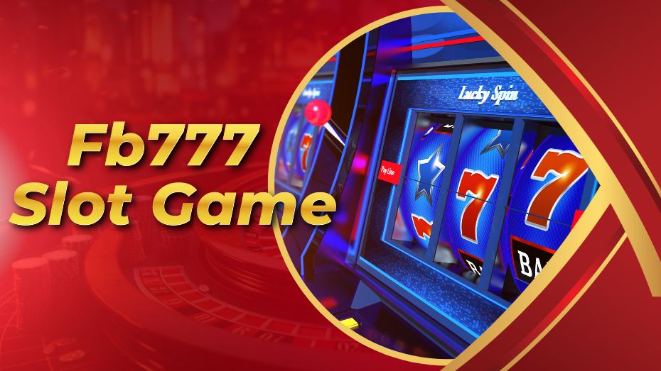 Fb777 Slot Game